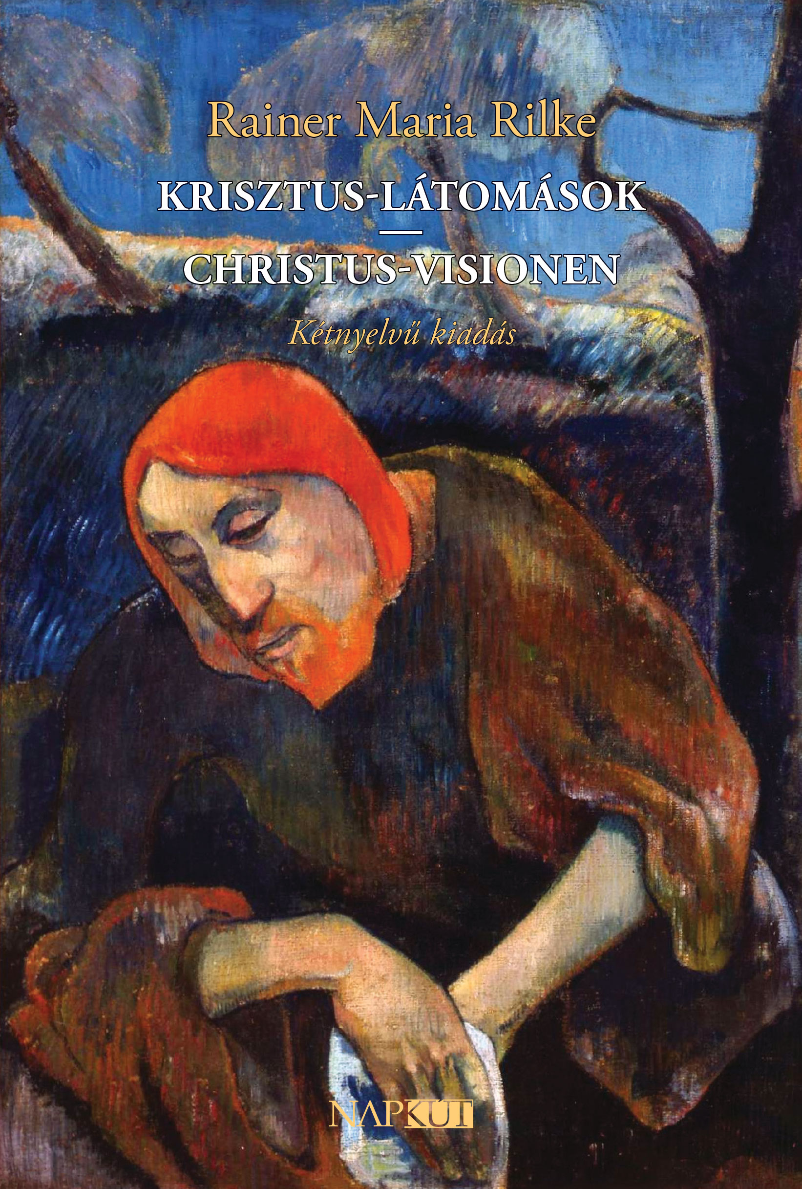 Rainer Maria Rilke - Krisztus-látomások / Christus-Visionen