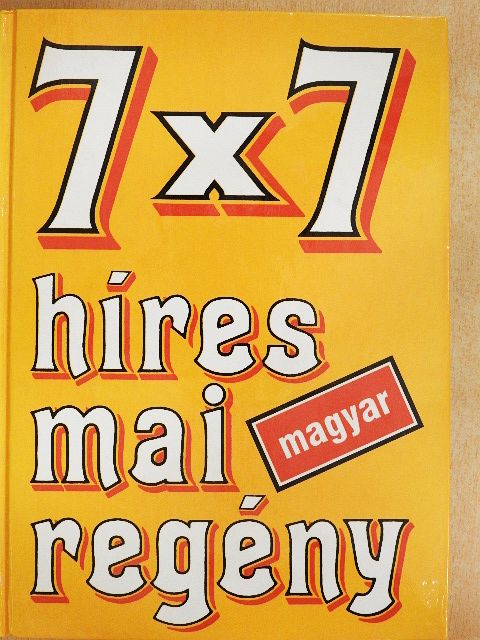 Berkes Erzsébet - 7x7 híres mai magyar regény [antikvár]
