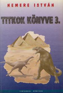 Nemere István - Titkok könyve 3. (dedikált) [antikvár]