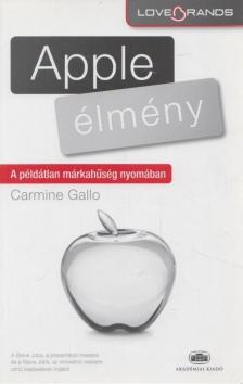 Carmine Gallo - Apple-élmény [antikvár]