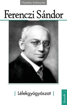 Ferenczi Sándor - Lélekgyógyászat [eKönyv: epub, mobi]