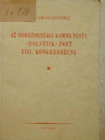 O. Korogodszkij - Az oroszországi Kommunista (bolsevik) Párt XIII. kongresszusa [antikvár]