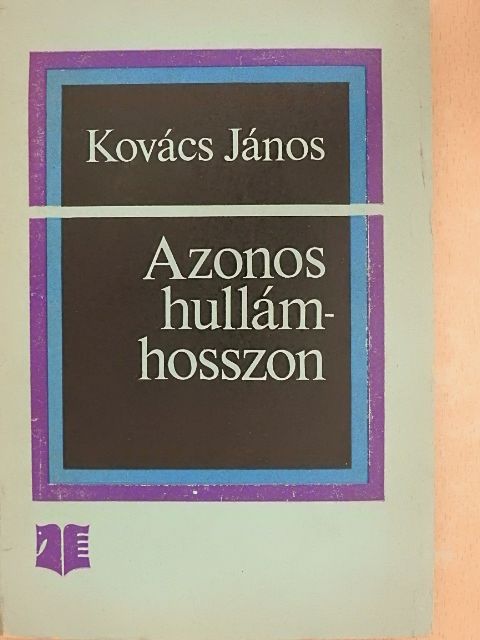 Kovács János - Azonos hullámhosszon [antikvár]
