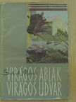 Sulyok Mária - Virágos ablak, virágos udvar [antikvár]