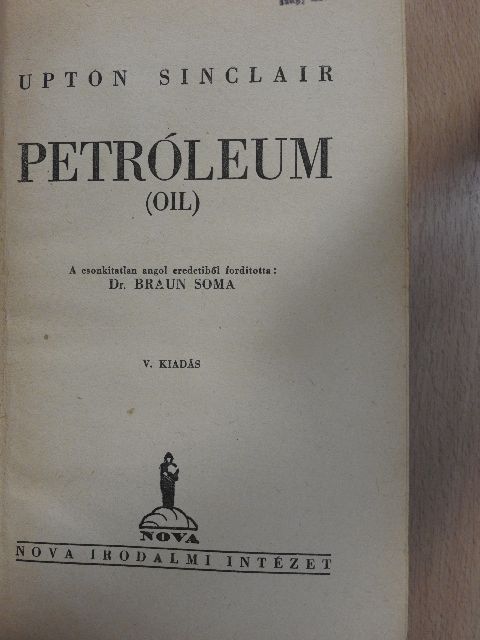 Upton Sinclair - Petróleum [antikvár]