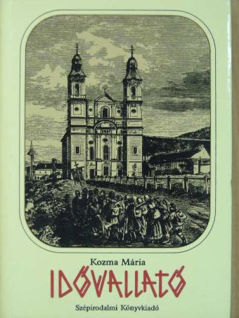 Kozma Mária - Idővallató [antikvár]
