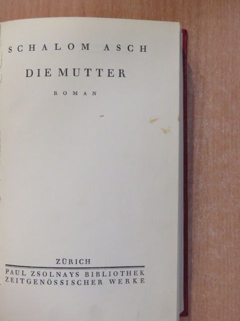 Schalom Asch - Die Mutter [antikvár]