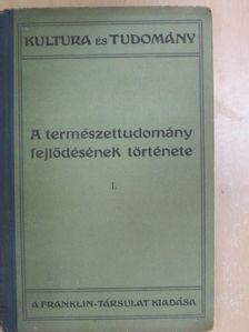 Wilhelm Bölsche - A természettudomány fejlődésének története I. (töredék) [antikvár]