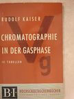 Rudolf Kaiser - Chromatographie in der gasphase III [antikvár]