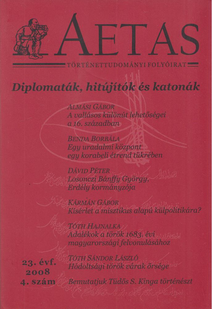 Deák Ágnes (főszerk.) - Aetas Történettudományi folyóirat 2008/4. [antikvár]