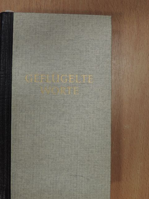 Georg Büchmann - Geflügelte Worte [antikvár]