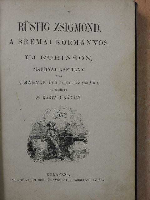 Marryat - Rüstig Zsigmond, a brémai kormányos [antikvár]