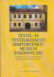 Vajk Éva - Textil- és Textilruházati Ipartörténeti Múzeum évkönyve (IX) 2001 [antikvár]