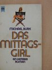 Michael Burk - Das Mittagsgirl [antikvár]