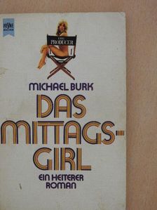 Michael Burk - Das Mittagsgirl [antikvár]
