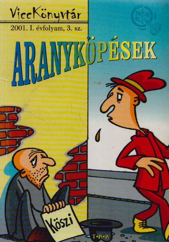Aranyköpések [antikvár]