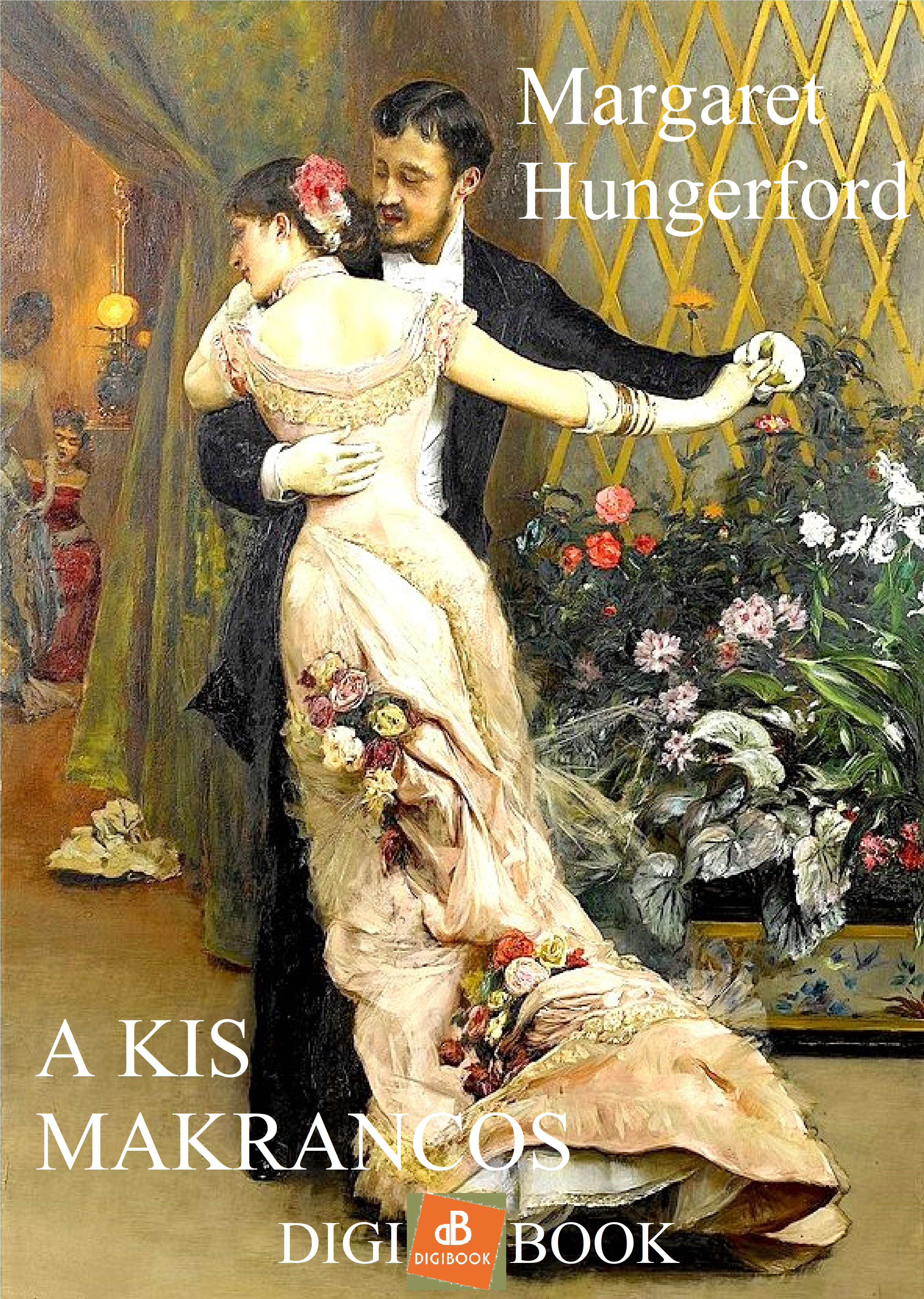 Hungerford Margaret - A kis makrancos [eKönyv: epub, mobi]