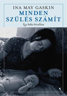 Ina May Gaskin - Minden szülés számít [eKönyv: epub, mobi]
