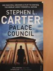 Stephen L. Carter - Palace Council [antikvár]