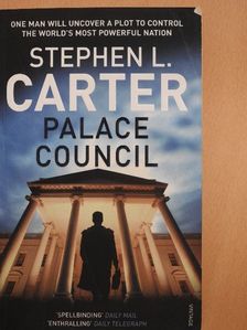 Stephen L. Carter - Palace Council [antikvár]
