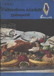 BOZSIK VALÉRIA - Változatosan készített szárnyasok [antikvár]