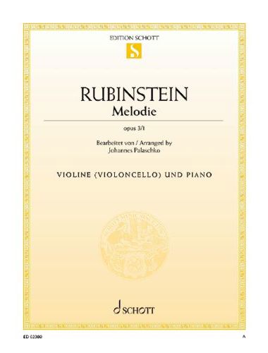 RUBINSTEIN - MELODIE OP.3 NR.1 FÜR VIOLINE (ODER VCELLO) UND PIANO (J.PALASCHKO) ANTIKVÁ