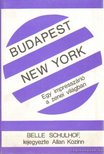 SCHULHOF, BELLE - Budapest / New York [antikvár]
