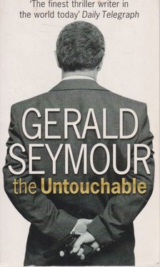 Gerald Seymour - The Untouchable [antikvár]