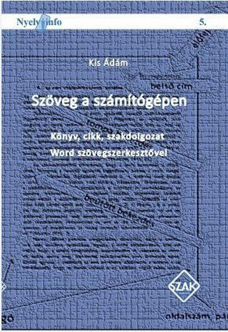 Kis Ádám - Szöveg a számítógépen [antikvár]