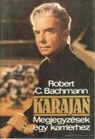 BACHMANN, ROBERT C. - Karajan [antikvár]