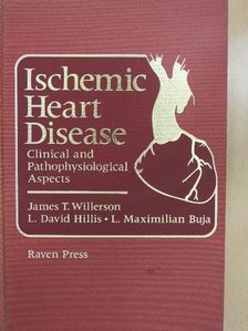 James T. Willerson - Ischemic Heart Disease [antikvár]
