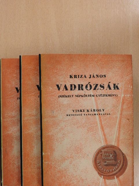 Kriza János - Vadrózsák I-III. [antikvár]