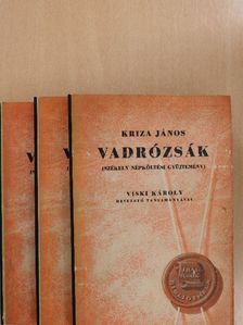 Kriza János - Vadrózsák I-III. [antikvár]