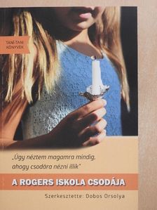 Borsodi Imre - A Rogers Iskola csodája [antikvár]