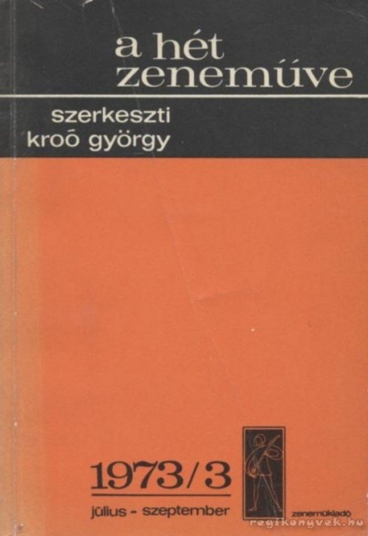 KROÓ GYÖRGY - A hét zeneműve 1973/3 [antikvár]