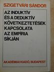 Szigetvári Sándor - Az induktív és a deduktív következtetések kapcsolata az empíria síkján [antikvár]