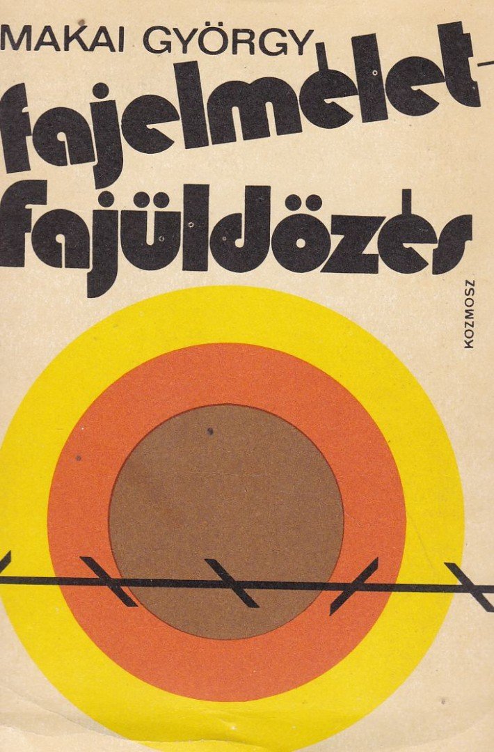 MAKAI GYÖRGY - Fajelmélet - fajüldözés [antikvár]