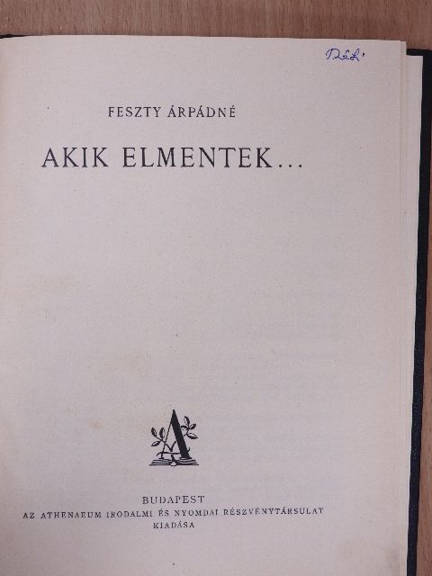 Feszty Árpádné - Akik elmentek... [antikvár]