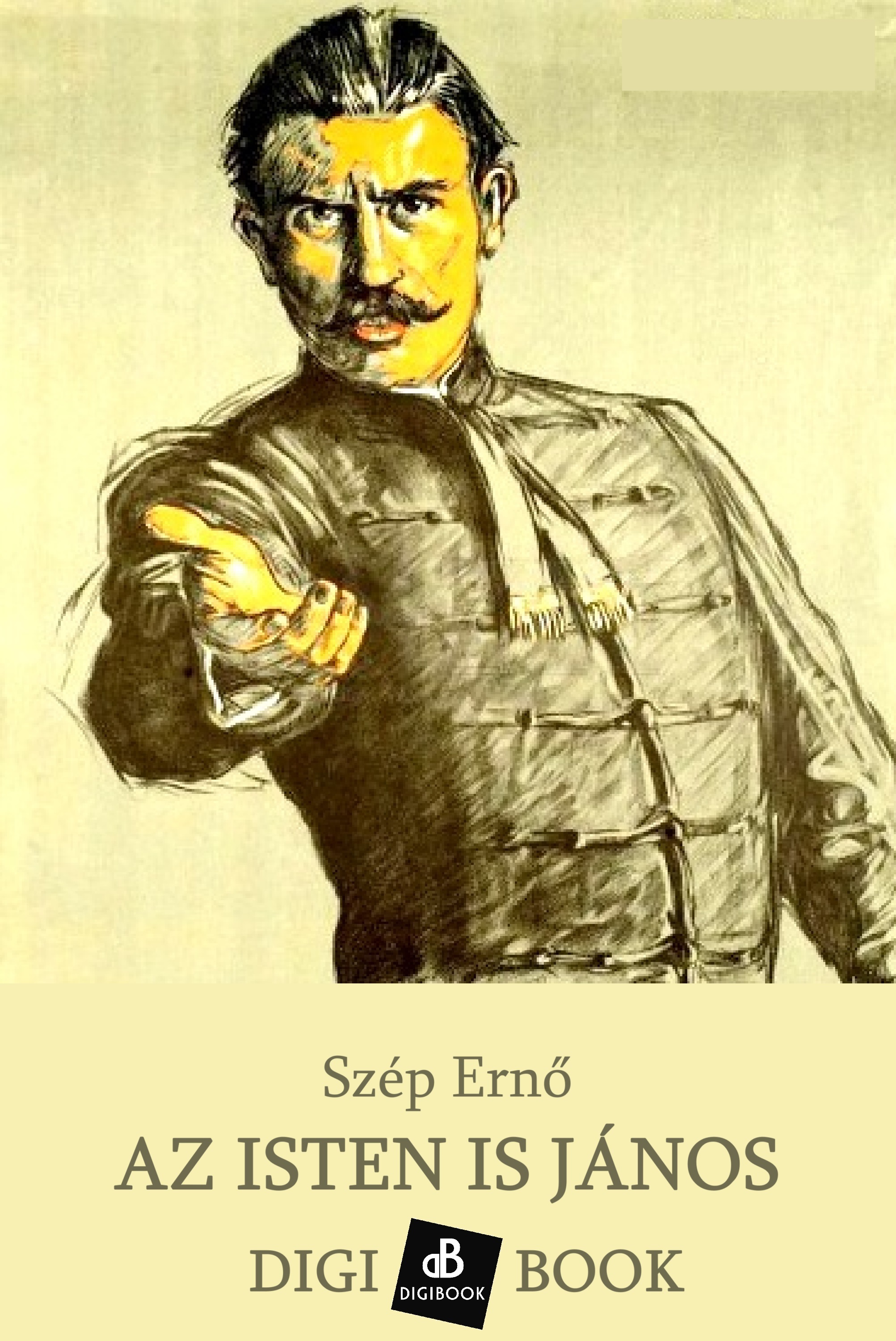 Szép Ernő - Az isten is János [eKönyv: epub, mobi]