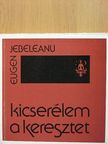 Eugen Jebelanu - Kicserélem a keresztet [antikvár]