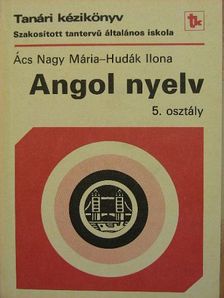 Ács Nagy Mária - Angol nyelv 5. osztály [antikvár]