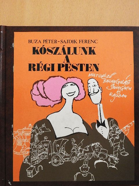 Buza Péter - Kószálunk a régi Pesten [antikvár]