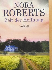 Nora Roberts - Zeit der Hoffnung [antikvár]