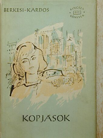 Berkesi András - Kopjások I-II. [antikvár]