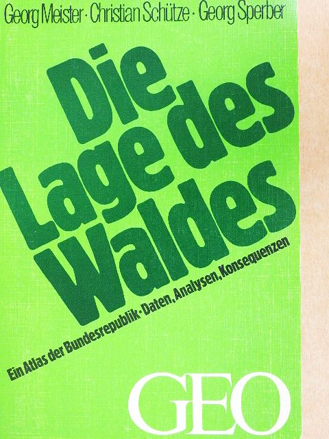 Christian Schütze - Die Lage des Waldes [antikvár]