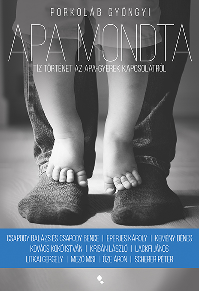 Porkoláb Gyöngyi - Apa mondta [eKönyv: epub, mobi]