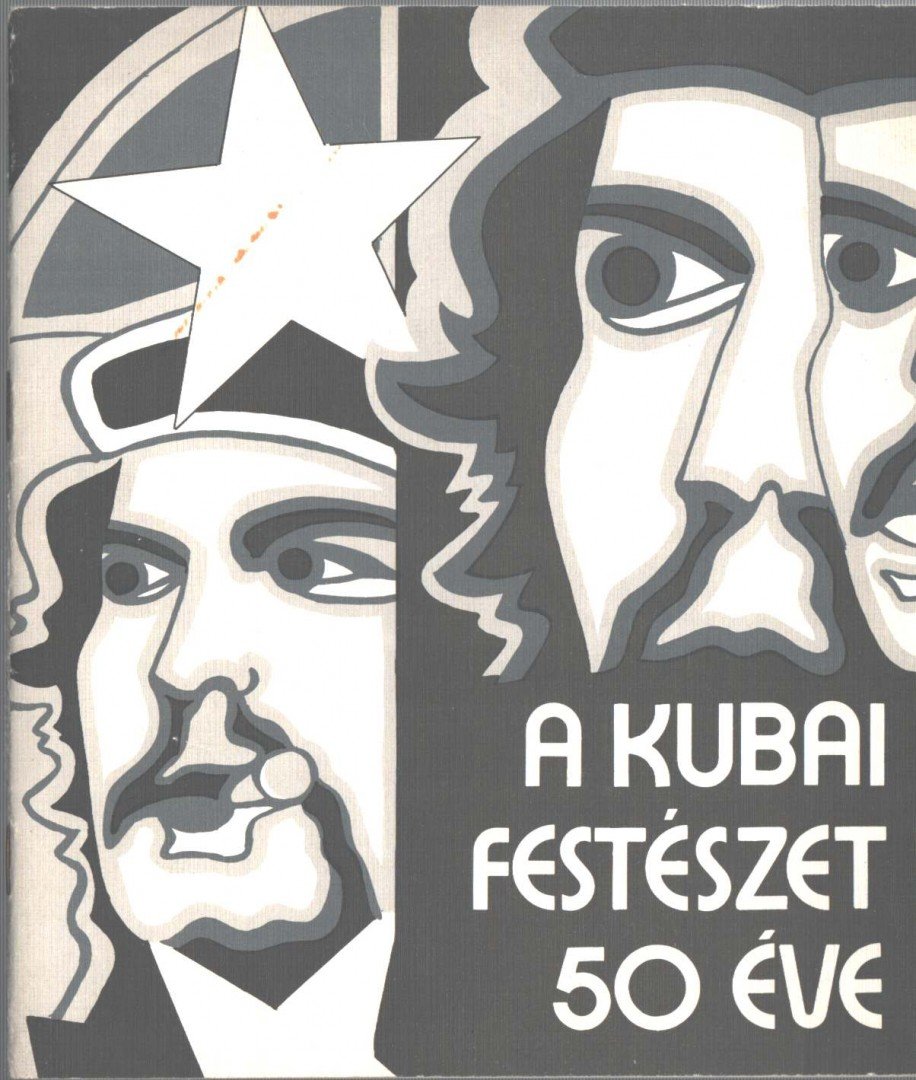 ALEJO CARPENTIER - A kubai festészet 50 éve [antikvár]