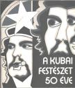 ALEJO CARPENTIER - A kubai festészet 50 éve [antikvár]