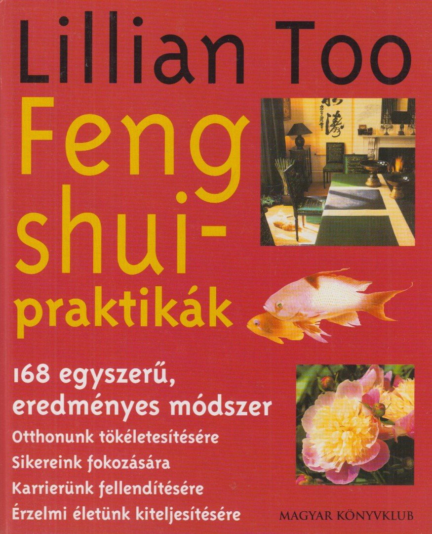 TOO, LILLIAN - Feng shui-praktikák [antikvár]