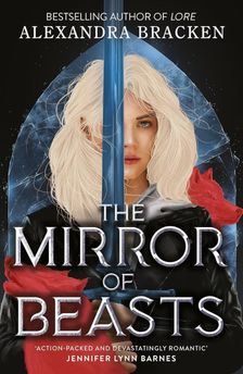 Alexandra Bracken - The Mirror of Beasts (Silver in the Bone Series, Book 2)